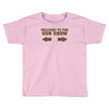 welcome to the gun show ron burdundy anchorman inspired gift funny Toddler T-shirt