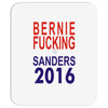 bernie fucking sanders 2016 for americans president Mousepad