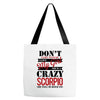 don't flirt with me i love may girl she is a crazy scorpio she will mu Tote Bags