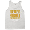 Never Forget The Chemist Tank Top