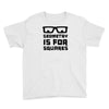 geometry is for squares Youth Tee