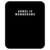 arnold is numero uno Mousepad