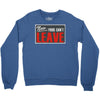 now yous can't leave Crewneck Sweatshirt