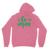 go vegan Unisex Hoodie