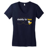 Daddy to Bee Unknown Gender Women's V-Neck T-Shirt
