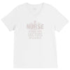 Nurse Because Even Doctors Need Heroes V-Neck Tee