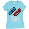 switch or die! Ladies Fitted T-Shirt