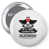 I Am Actually In A Very Commited Relationship Pin-back button