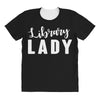 library lady All Over Women's T-shirt