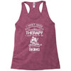 I Don't Need Therapy Just to Do Skiing Racerback Tank