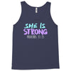 she is strong Tank Top