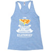 I Am Pizza Actually In A Very Commited Relationship Racerback Tank