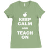 keep calm and teach on Ladies Fitted T-Shirt