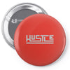 hustle Pin-back button