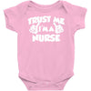 trust me i'm a nurse Baby Onesie