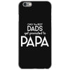 Only the Best Dads get Promoted to Papa iPhone 6/6s Case