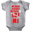 we have already witnessed Baby Onesie