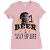 Beer A Way Of Life Ladies Fitted T-Shirt