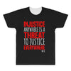injustice anywhere is a threat All Over Men's T-shirt