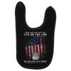 Honor Those Who Place Their Life on the Line so you can Live Yours Baby Bibs