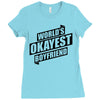 worlds okayest boyfriend Ladies Fitted T-Shirt
