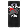 rescued by pug Samsung Galaxy S8 Plus
