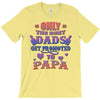 only the best dads get promoted to papa T-Shirt
