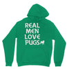 real men love pugs Unisex Hoodie