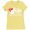 my cat is my valentine (2) Ladies Fitted T-Shirt