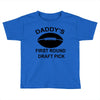 first round   draft pick Toddler T-shirt