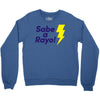 sabe a rayo Crewneck Sweatshirt