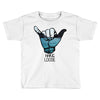 hang loose Toddler T-shirt