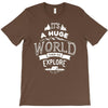 explore the world T-Shirt