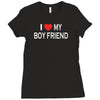 i love my boy friend Ladies Fitted T-Shirt