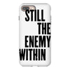 still the enemy within iPhone 8 Plus