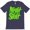 night shift T-Shirt