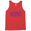 i love how we don't need to say out lout that i'm Tank Top