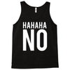 hahaha no Tank Top