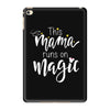 This Mama Runs on Magic iPad Mini 4