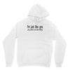 i'm just like you Unisex Hoodie