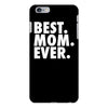 best. mom. ever iPhone 6/6s Plus Case