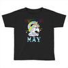 unicorns are born in may cute unicorn Toddler T-shirt
