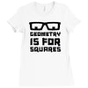 geometry is for squares Ladies Fitted T-Shirt