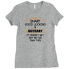 Smart Good Looking Actuary Doesnt Get Better Than Ladies Fitted T-Shirt