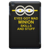 new mens womens kids eye got mad minion skills and stuff funny novelty iPad Mini
