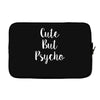 cute but pyscho Laptop sleeve