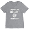 they see me rollin they hatin V-Neck Tee