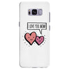 i love you mom Samsung Galaxy S8 Plus