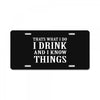 i drink i know License Plate