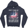 Veteran Don't Thank Me Thank My Brothers &amp; Sisters Who Never Came Back Zipper Hoodie